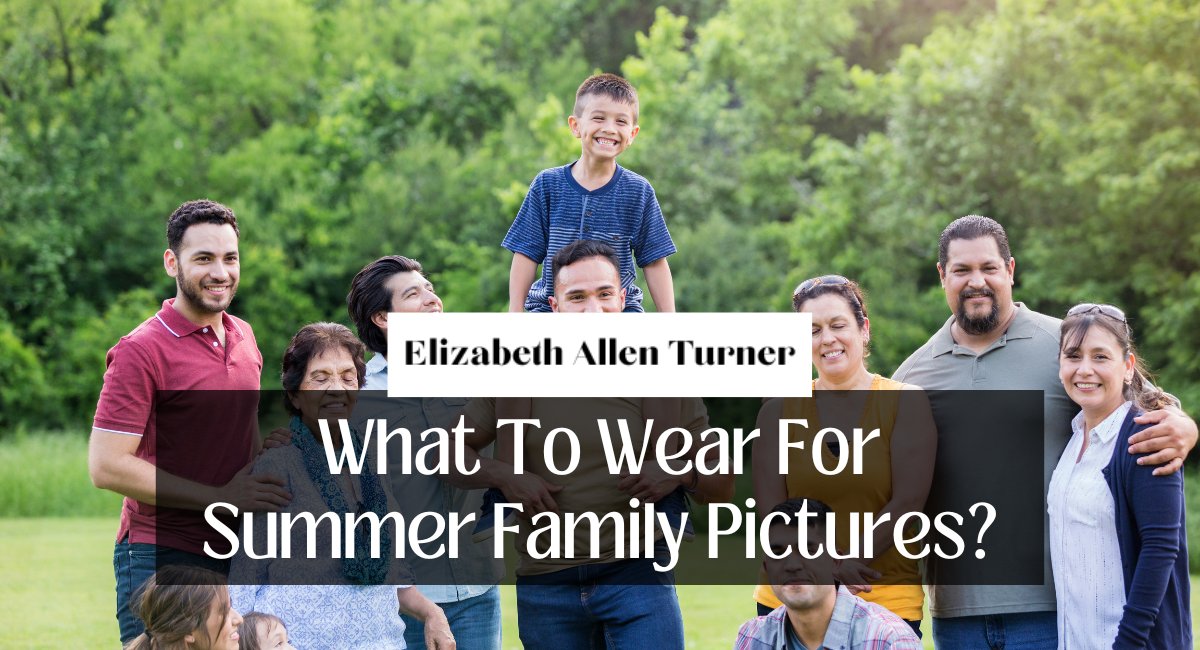 What To Wear For Summer Family Pictures